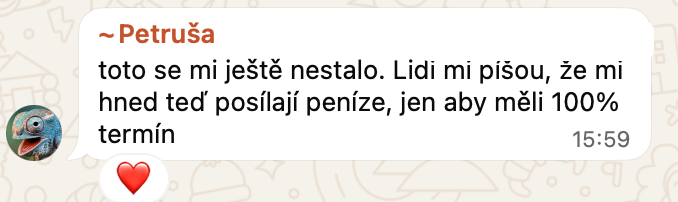 Zpráva od Petruši: lidé posílají peníze předem, aby měli jistý termín